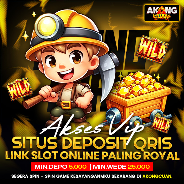 AkongCuan | Akses VIP Situs Deposit QRIS & Link Slot Online Paling Royal